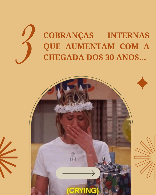 3 cobranças internas com a chegada dos 30 anos...