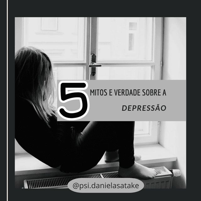 Mitos sobre a DEPRESSÃO