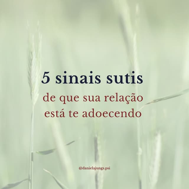 SUA RELAÇÃO ESTÁ TE ADOECENDO?O?